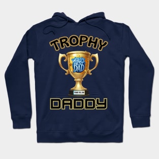 father's day, worlds Best dad, trophy daddy, Father's gifts, Dad's Day gifts, father's day gifts Hoodie